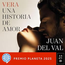 Vera, una historia de amor - Premio Planeta 2025: Autores Españoles e Iberoamericanos