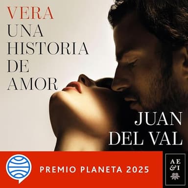 Vera, una historia de amor - Premio Planeta 2025: Autores Españoles e Iberoamericanos