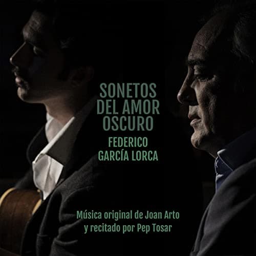 Sonetos del Amor Oscuro: Música Original y Poesía