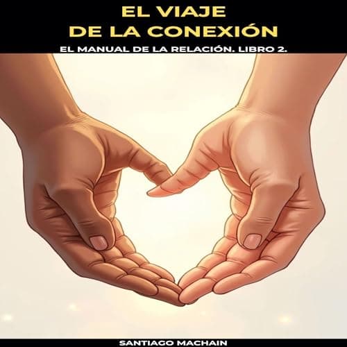 El Viaje de la Conexión