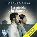 La niebla y la doncella (Ficción sonora)