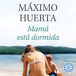 Mamá está dormida