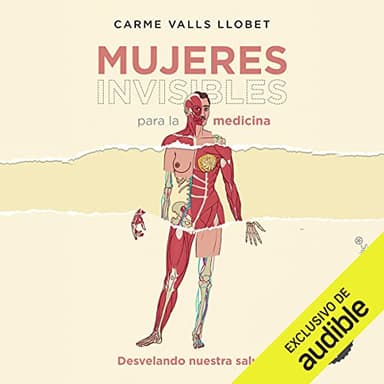 Mujeres Invisibles para la medicina: Desvelando nuestra salud