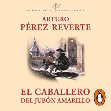 El caballero del jubón amarillo: Las aventuras del capitán Alatriste 5
