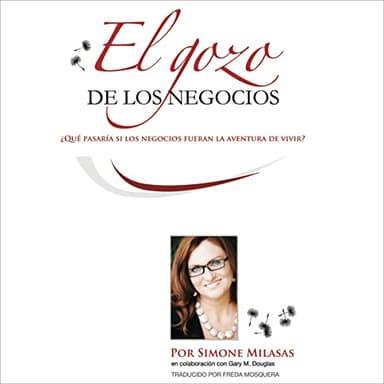 El Gozo de Los Negocios