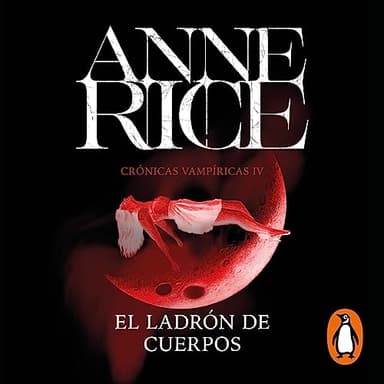 El ladrón de cuerpos: Crónicas Vampíricas 4