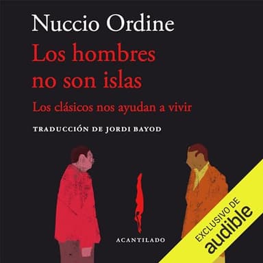 Los hombres no son islas: Los clásicos nos ayudan a vivir