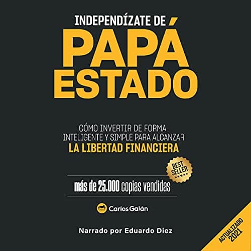 Independízate de Papá Estado