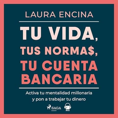 Tu vida, tus normas, tu cuenta bancaria