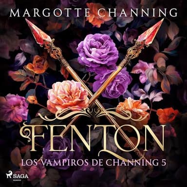 Fenton: Los Vampiros De Channing, Vol.5