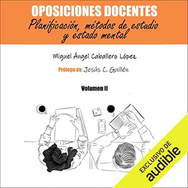 Planificación, métodos de estudio y estado mental: Oposiciones docentes 2
