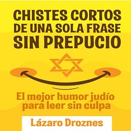Chistes cortos de una sola frase sin prepucio: El mejor humor judío para leer sin culpa
