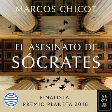 El asesinato de Sócrates: Finalista Premio Planeta 2016 - Volumen independiente 3