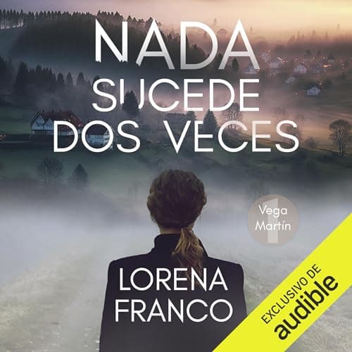 Nada sucede dos veces: Los casos de Vega Martín 1