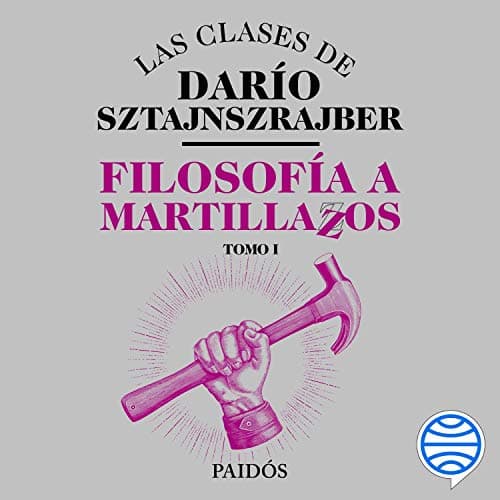 Filosofia a martillazos 1