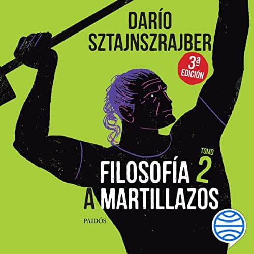 Filosofía a martillazos 2