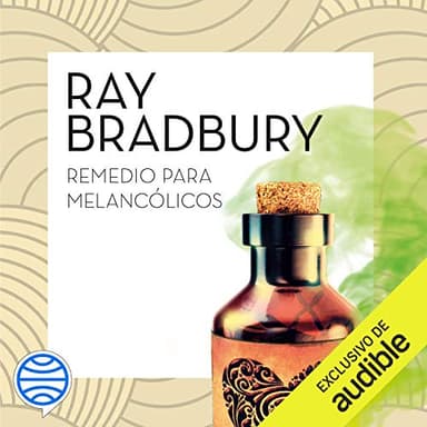 Remedio para melancólicos (Narración en Castellano)