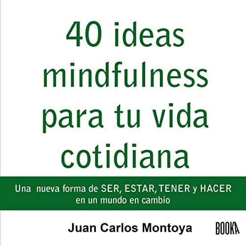 40 Ideas Mindfulness para Tu Vida Cotidiana