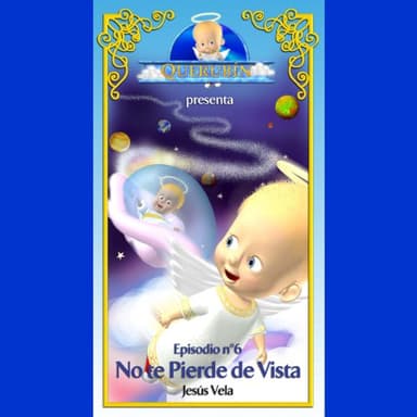 Querubín: Episodio 6 - No te Pierde de Vista