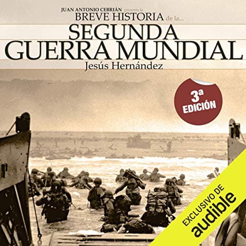 Breve historia de la Segunda Guerra Mundial: Normandía, Pearl Harbor, El Alamein, Stalingrado...Los episodios, los personajes y los escenarios clave de la historia