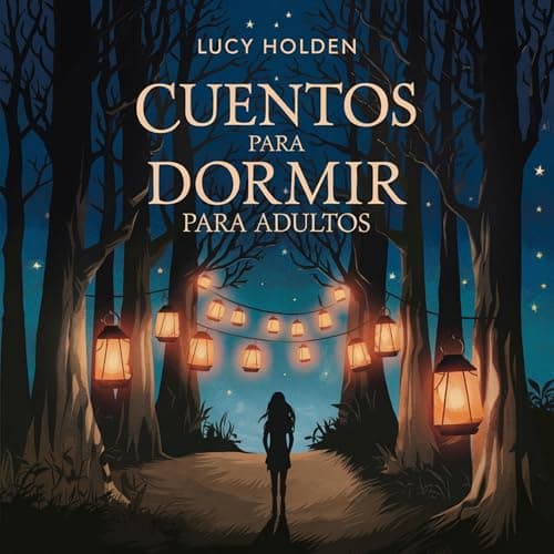 Cuentos para dormir para adultos: Nueve historias para leer diariamente sobre meditación guiada, conciencia para principiantes, autohipnosis, ansiedad ... espiritual del cerebro