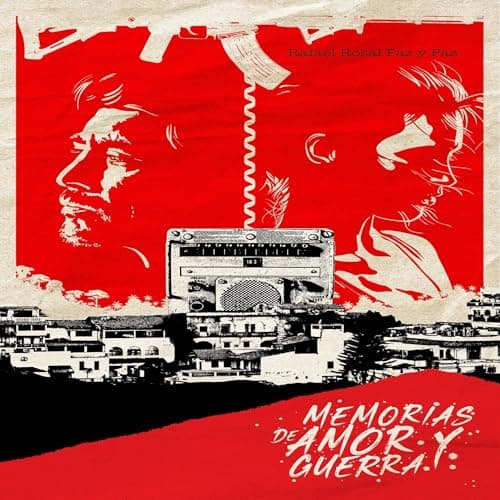 Memorias de Amor y de Guerra