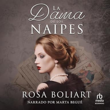 La dama de los naipes: Una ficción histórica de secretos familiares, intriga, amor y aventura