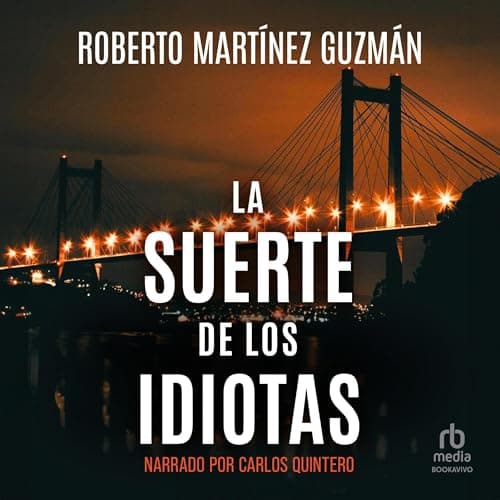 La Suerte de los Idiotas