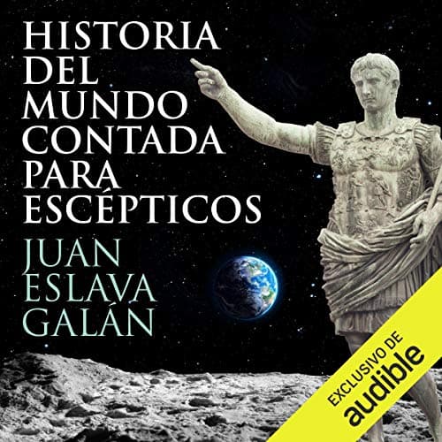 Historia del mundo contada para escépticos