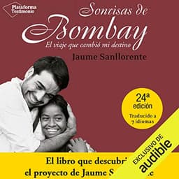 Sonrisas de Bombay: El viaje que cambió mi destino