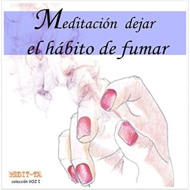 Meditacion Para Dejar El Habito De Fumar