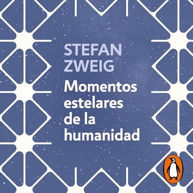 Momentos estelares de la humanidad: Catorce miniaturas históricas