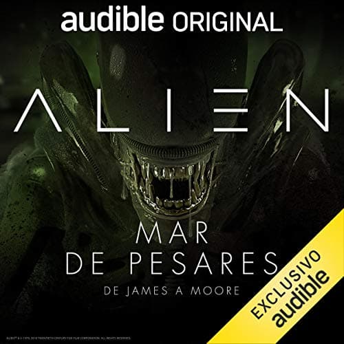 Alien: Mar de pesares (Narración en Castellano)