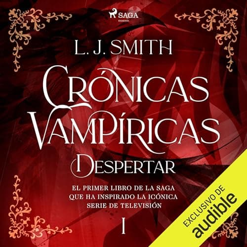 Despertar: Crónicas Vampíricas, Vol. 1