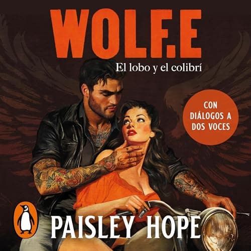 Wolf.E: El lobo y el colibrí (Los Soldados de Bedlam, Libro 1)