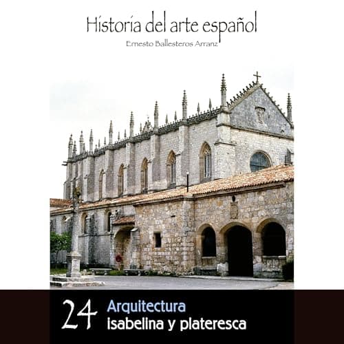 Arquitectura isabelina y plateresca