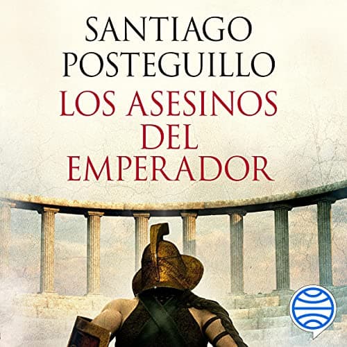 Los asesinos del emperador (décimo aniversario): El ascenso de Trajano, el primer emperador hispano de la Historia