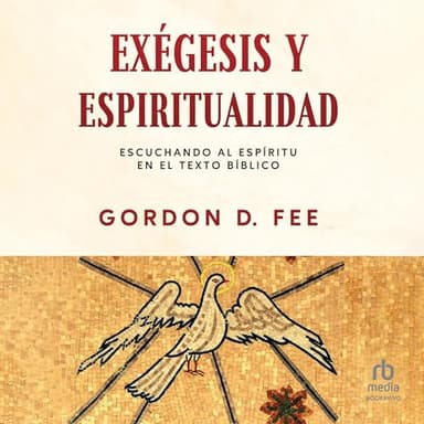 Exégesis y espiritualidad: Escuchando al espíritu en el texto bíblico