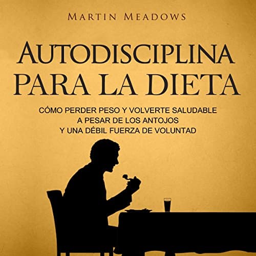 Autodisciplina para la Dieta