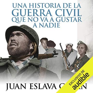 Una historia de la Guerra Civil que no va a gustar a nadie