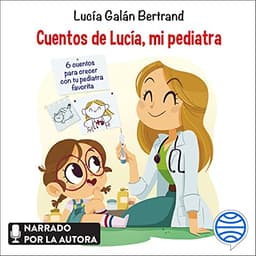 Cuentos de Lucía, mi pediatra