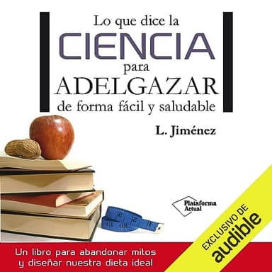 Lo que dice la ciencia para adelgazar