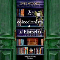 El coleccionista de historias: Incluso la gente ordinaria tiene historias extraordinarias que contar