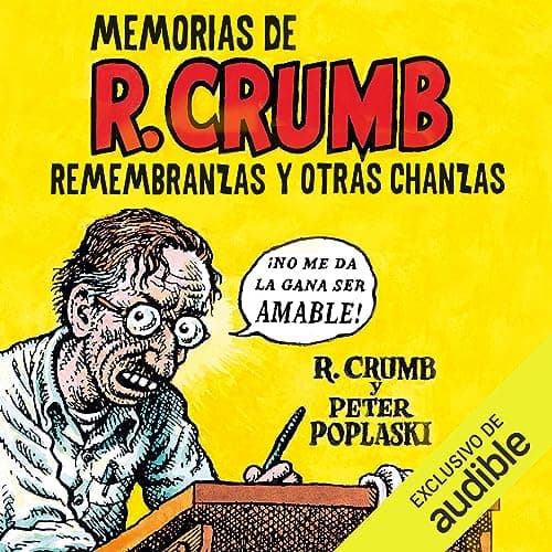 Memorias de Robert Crumb: Remembranzas y otras chanzas
