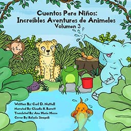 Cuentos Para Niños: Increíbles Aventuras de Animales, Volumen 3