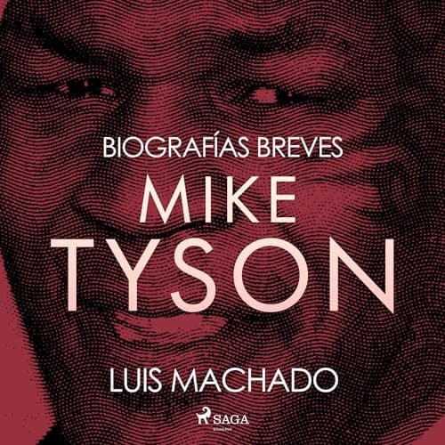 Biografías breves - Mike Tyson