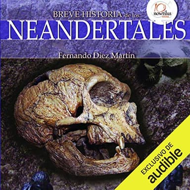 Breve historia de los neandertales